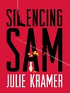 Cover image for Silencing Sam